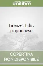 Firenze. Ediz. giapponese Economico