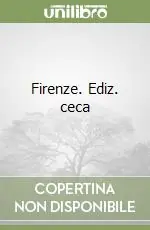 Firenze. Ediz. ceca Miglior Prezzo