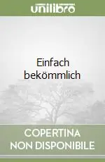 Prezzo Scontato Einfach bekömmlich