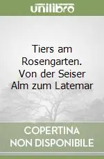 Prezzo Di Fabbrica Tiers am Rosengarten. Von der Seiser Alm zum Latemar