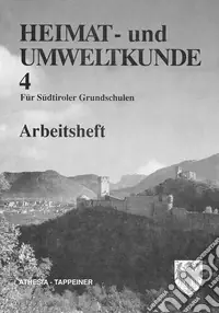 Heimat-u. Umweltkunde 4 für Südtiroler Grundschulen Professionale