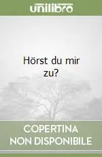 Hörst du mir zu? Prezzo Ridotto