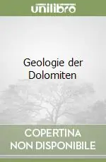Compra Adesso Geologie der Dolomiten