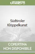 Bestseller Südtiroler Klöppelkunst