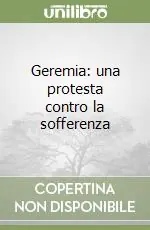Prezzo Scontato Geremia una protesta contro la sofferenza