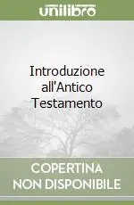 Introduzione all‘Antico Testamento Nuovo Arrivo