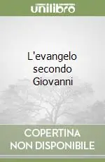 Compra Oggi Stesso L‘evangelo secondo Giovanni