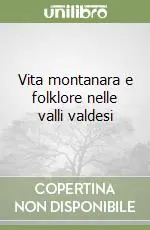 Sconto Vita montanara e folklore nelle valli valdesi