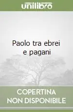 Prezzo Conveniente Paolo tra ebrei e pagani