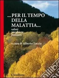 Must-Have Per il tempo della malattia. Salmi, preghiere, pensieri