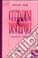 Cittadini e discepoli. Itinerari di catechesi Prezzo Basso