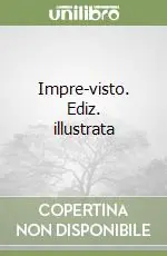 Offerta Limitata Impre-visto. Ediz. illustrata