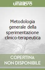 Metodologia generale della sperimentazione clinico-terapeutica Soddisfatti O Rimborsati