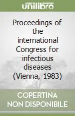 Proceedings of the international Congress for infectious diseases (Vienna, 1983) Prezzo Conveniente