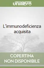 L‘immunodeficienza acquisita Affare