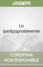 Le iperlipoproteinemie Esclusivo