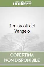 I miracoli del Vangelo Quantità Limitata