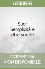 Affare Suor Semplicità e altre sorelle