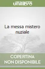 Ultimissimo Modello La messa mistero nuziale