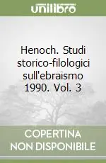 Henoch. Studi storico-filologici sull‘ebraismo 1990. Vol. 3 Prezzo Scontato