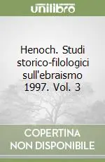 Henoch. Studi storico-filologici sull‘ebraismo 1997. Vol. 3 Vendita Finale