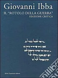 Promozione Esclusiva Il rotolo della guerra. Ediz. critica