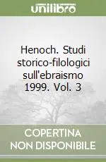 Must-Have Henoch. Studi storico-filologici sull‘ebraismo 1999. Vol. 3