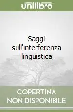 Saggi sull‘interferenza linguistica A Buon Prezzo