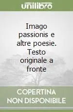 Imago passionis e altre poesie. Testo originale a fronte Compra Oggi Stesso