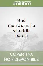Studi montaliani. La vita della parola Sconto