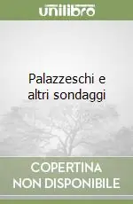 Novità Palazzeschi e altri sondaggi