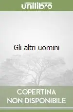 Ultima Occasione Gli altri uomini