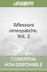 Riflessioni omeopatiche. Vol. 2 Promozione