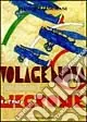 Vola Genova. Cento anni di volo Professionale
