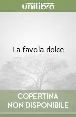 Esclusivo La favola dolce