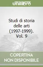 Studi di storia delle arti (1997-1999). Vol. 9 Esclusivo