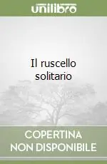 Prezzo Conveniente Il ruscello solitario