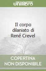 Reso Gratuito Il corpo dilaniato di René Crevel