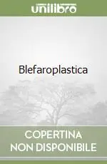 Scelto Dai Clienti Blefaroplastica