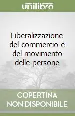 Liberalizzazione del commercio e del movimento delle persone Ultima Occasione