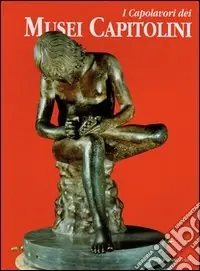 I capolavori dei Musei Capitolini Promozione Esclusiva
