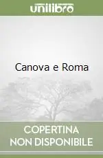 Ultime Pezzi Canova e Roma