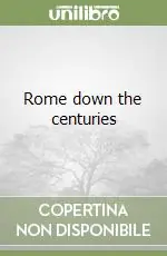 Ultima Occasione Rome down the centuries