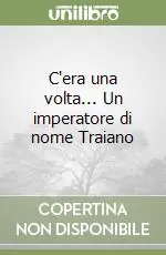 Di Tendenza C‘era una volta... Un imperatore di nome Traiano