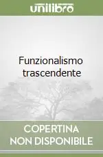 Non Perdere Funzionalismo trascendente