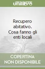 A Buon Prezzo Recupero abitativo. Cosa fanno gli enti locali