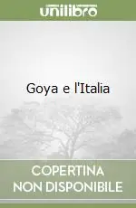 Popolare Goya e l‘Italia