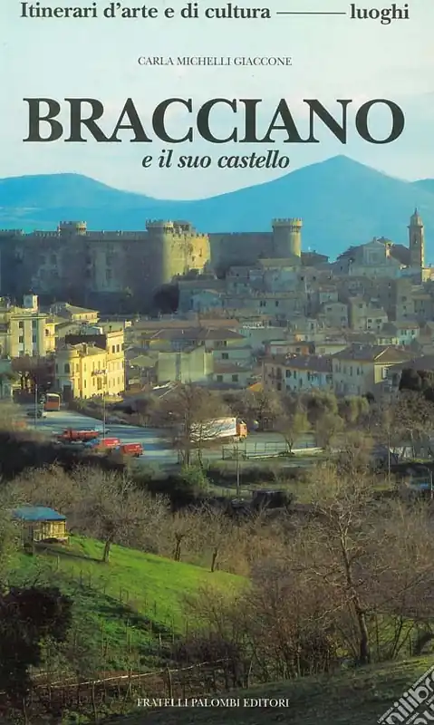 Bracciano e il suo castello. Ediz. illustrata Compra Adesso