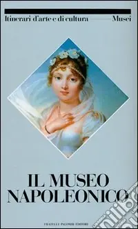 Il museo Napoleonico Promozione Esclusiva