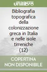 Bibliografia topografica della colonizzazione greca in Italia e nelle isole tirreniche (12)Siti (monte Sant‘angelo Novità